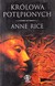 Książka ePub KrÃ³lowa PotÄ™pionych - Anne Rice [KSIÄ„Å»KA] - Anne Rice