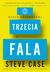 Książka ePub Trzecia fala. Wizja gospodarki przyszÅ‚oÅ›ci - Steve Case