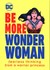 Książka ePub Be More Wonder Woman - Rickman Cheryl