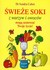 Książka ePub ÅšwieÅ¼e soki z warzyw i owocÃ³w mogÄ… uratowaÄ‡ Twoje Å¼ycie - Cabot Sandra