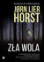 Książka ePub ZÅ‚a wola | - Horst Jorn Lier