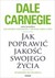 Książka ePub Jak poprawiÄ‡ jakoÅ›Ä‡ swojego Å¼ycia Dale Carnegie ! - Dale Carnegie