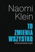 Książka ePub To zmienia wszystko Naomi Klein ! - Naomi Klein