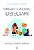 Książka ePub Smartfonowe dzieciaki - Miner Julianna