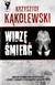 Książka ePub WidzÄ™ Å›mierÄ‡ - Krzysztof KÄ…kolewski [KSIÄ„Å»KA] - Krzysztof KÄ…kolewski