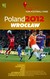 Książka ePub Poland 2012 WrocÅ‚aw A Practical Guide for Football Fans - brak