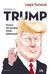 Książka ePub Donald Trump Pierwszy taki prezydent StanÃ³w Zjednoczonych - Pastusiak Longin