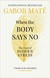 Książka ePub When the Body Says No | ZAKÅADKA GRATIS DO KAÅ»DEGO ZAMÃ“WIENIA - Mate Gabor