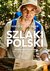 Książka ePub Szlaki Polski. 30 najpiÄ™kniejszych tras dÅ‚ugodystansowych - Åukasz Supergan