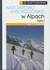 Książka ePub Narciarstwo wysokogÃ³rskie w Alpach t.1 - Oconnor Bill