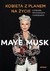 Książka ePub Kobieta z planem na Å¼ycie. O piÄ™knie, przygodach i sukcesach Maye Musk WysyÅ‚ka: 24.02- zakÅ‚adka do ksiÄ…Å¼ek gratis!! - Maye Musk
