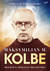 Książka ePub Maksymilian M. Kolbe. Biografia Å›wiÄ™tego mÄ™czennika - Tomasz P. Terlikowski