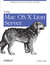 Książka ePub Using Mac OS X Lion Server. Managing Mac Services at Home and Office - Charles Edge
