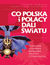 Książka ePub Co Polska i Polacy dali Å›wiatu - PrzemysÅ‚aw SÅ‚owiÅ„ski, Teresa Kowalik