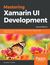 Książka ePub Mastering Xamarin UI Development. Second edition - Steven F. Daniel