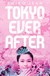 Książka ePub Tokyo Ever After - Jean Emiko