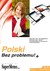 Książka ePub Polski Bez problemu!+ Poziom zaawansowany - brak