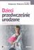 Książka ePub Dzieci przedwczeÅ›nie urodzone - WÃ³jtowicz-Szefler MaÅ‚gorzata redakcja naukowa