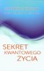 Książka ePub Sekret kwantowego Å¼ycia - Kinslow Frank J.