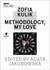 Książka ePub Zofia Kulik: Methodology, My Love - Kulik Zofia, praca zbiorowa