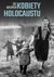 Książka ePub Kobiety Holocaustu Zoe Waxman ! - Zoe Waxman
