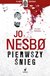 Książka ePub Pierwszy Å›nieg - Nesbo Jo
