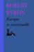 Książka ePub Europa w zwierciadle - Byron Robert