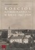 Książka ePub KoÅ›ciÃ³Å‚ rzymskokatolicki w BeÅ‚zie 1867-1939 | - Grzegorz Chajko