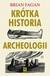 Książka ePub KrÃ³tka historia archeologii - Brian Fagan