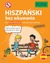 Książka ePub HiszpaÅ„ski bez wkuwania PONS. Kurs dla poczÄ…tkujÄ…cych z ciekawymi opowiadaniami Poziom A2 2 wydanie - Opracowanie zbiorowe