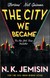 Książka ePub The City We Became - Jemison N.K.
