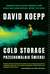 Książka ePub Cold Storage. Przechowalnia Å›mierci - David Koepp