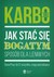 Książka ePub Jak staÄ‡ siÄ™ bogatym Joe Karbo ! - Joe Karbo