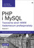 Książka ePub PHP i MySQL. Tworzenie stron WWW. Vademecum profesjonalisty Luke Welling ! - Luke Welling