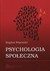 Książka ePub Psychologia spoÅ‚eczna - Wojciszke Bogdan