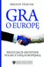 Książka ePub Gra o EuropÄ™. Negocjacje akcesyjne Polski z UniÄ… EuropejskÄ… - Sergiusz Trzeciak