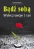 Książka ePub BÄ…dÅº sobÄ…. Wylecz swoje 5 ran - Lise Bourbeau