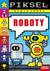 Książka ePub Pikselowe wyklejanki - Roboty - Adam Gdula, praca zbiorowa, Katarzyna Salamon
