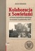 Książka ePub Kolaboracja z Sowietami Jacek Romanek ! - Jacek Romanek