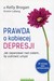 Książka ePub Prawda o kobiecej depresji - Brogan Kelly, Loberg Kristin