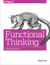 Książka ePub Functional Thinking. Paradigm Over Syntax - Neal Ford