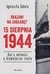 Książka ePub Skazani na zagÅ‚adÄ™? 15 sierpnia 1944. Sen o wolnoÅ›ci a dramatyczne realia Agnieszka CubaÅ‚a - zakÅ‚adka do ksiÄ…Å¼ek gratis!! - Agnieszka CubaÅ‚a