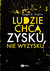 Książka ePub Ludzie chcÄ… zysku, nie wyzysku - Stiglitz Joseph E.