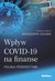 Książka ePub WpÅ‚yw COVID-19 na finanse - Zaleska MaÅ‚gorzata redakcja naukowa