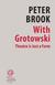 Książka ePub With Grotowski. Theatre is Just a Form - Peter Brookesmith