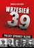 Książka ePub WrzesieÅ„ 39 Sprawcy polskiej klÄ™ski Andrzej Ceglarski - zakÅ‚adka do ksiÄ…Å¼ek gratis!! - Andrzej Ceglarski