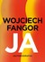 Książka ePub Wojciech Fangor Ja Autobiografia - brak