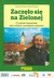 Książka ePub ZaczÄ™Å‚o siÄ™ na Zielonej - Romaniuk Zbigniew, WiÅ›niewski Tomasz