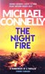 Książka ePub The Night Fire - Michael Connelly [KSIÄ„Å»KA] - Michael Connelly