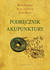 Książka ePub PodrÄ™cznik akupunktury - Mazin Al-Khafaji, Kevin Baker, Peter Deadman